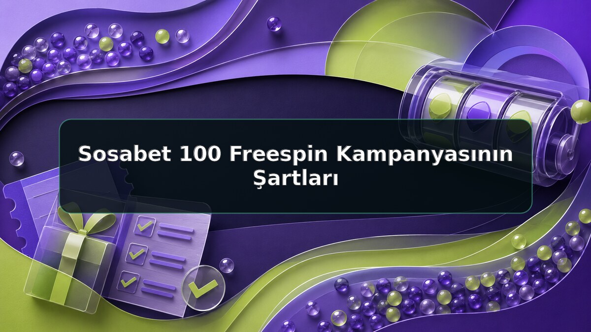 Sosabet 100 Freespin Kampanyasının Şartları için Sosabet bilgilendirme görseli