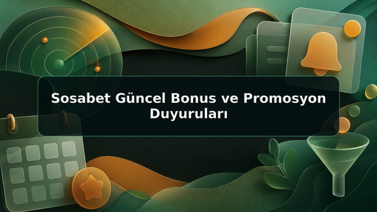 Sosabet Güncel Bonus ve Promosyon Duyuruları için Sosabet bilgilendirme görseli