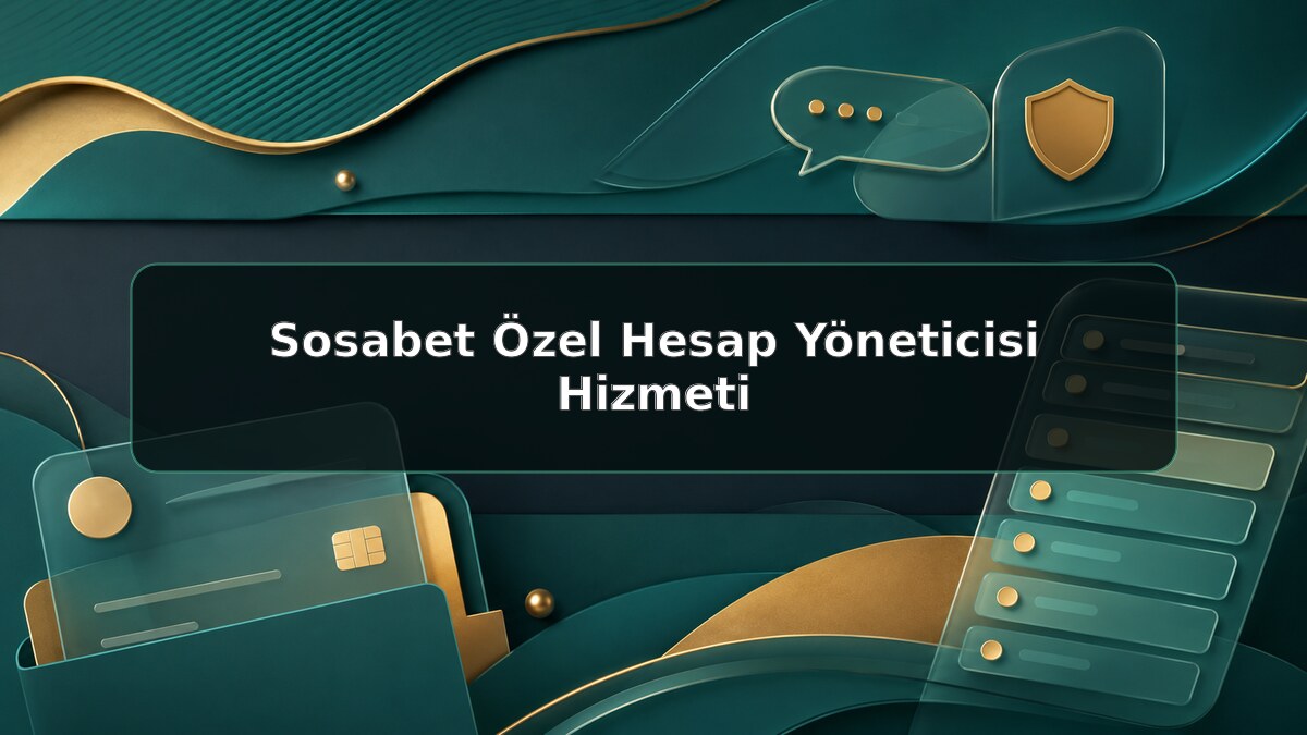 Sosabet Özel Hesap Yöneticisi Hizmeti için Sosabet bilgilendirme görseli